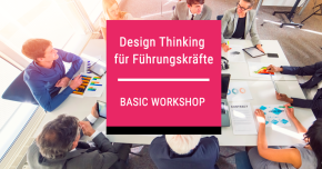 Design Thinking Workshop für Führungskräfte Basic